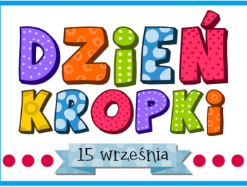 Dzień Kropki 15/09/2021
