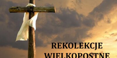 Rekolekcje Wielkopostne