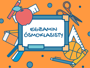 EGZAMIN ÓSMOKLASISTY – TERMINY